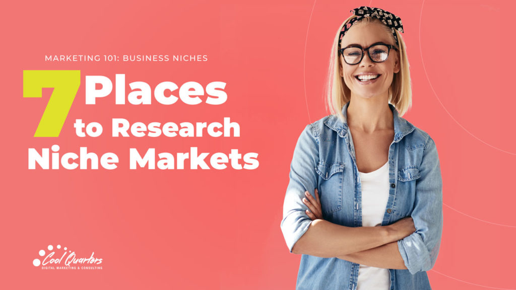 7 Places to Research Niche Markets